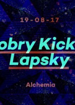 Dobry Kick x Lapsky @Alchemia Dobry Kick x Lapsky @Alchemia