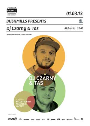 Bushmills Presents: Dj Czarny & Tas