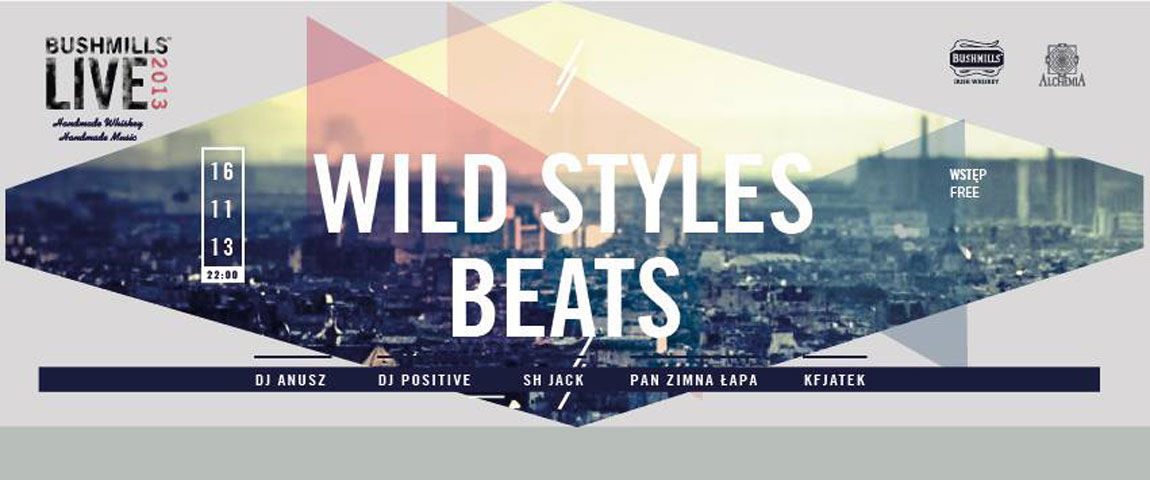 Bushmills presents: Wild Styles: Beats