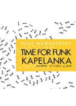 GŁOS WEWNĘTRZNY: Time For Funk + Kapelanka @ Alchemia