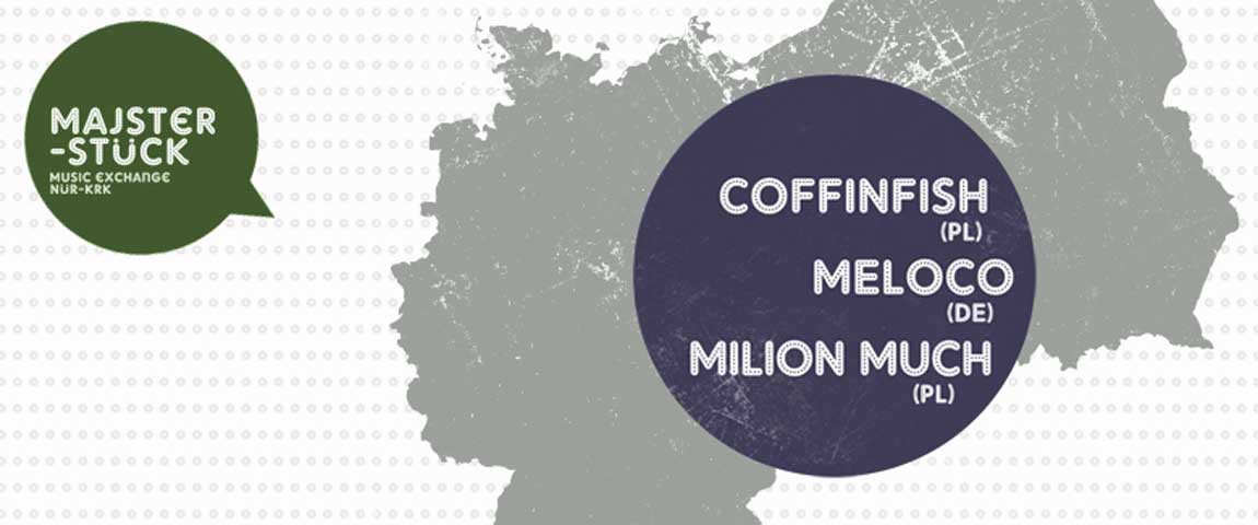 MAJSTERSTÜCK: Milion Much, Meloco, Coffinfish