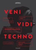 SMIRNOFF Presents: INNERSHADES / VENI VIDI TECHNO – REVOLUTO ANNO