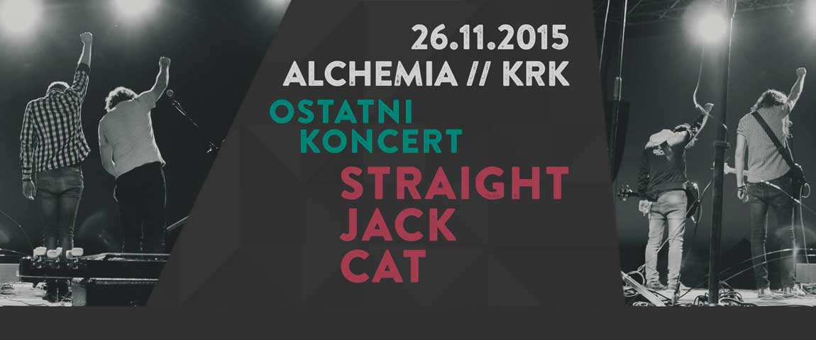Ostatni koncert Straight Jack Cat // + support – Sasha Boole