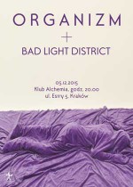 Organizm & Bad Light District