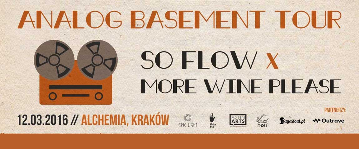 ANALOG BASEMENT: SO FLOW x MORE WINE PLEASE