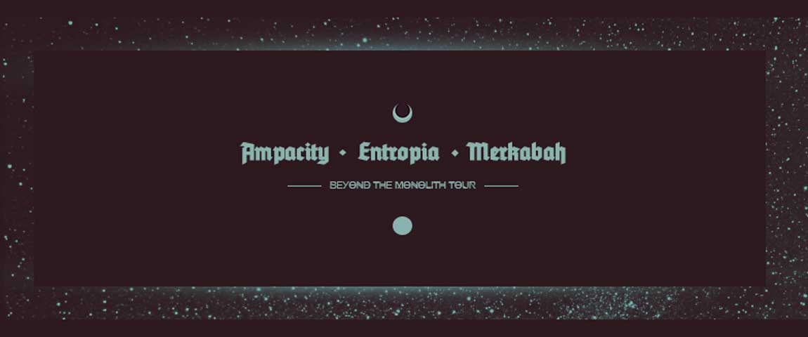 SD #38: BEYOND THE MONOLITH TOUR [PL] – Ampacity / Entropia / Merkabah + Taraban