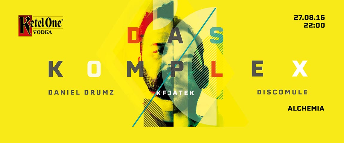 Ketel One Stage: Das Komplex & Daniel Drumz