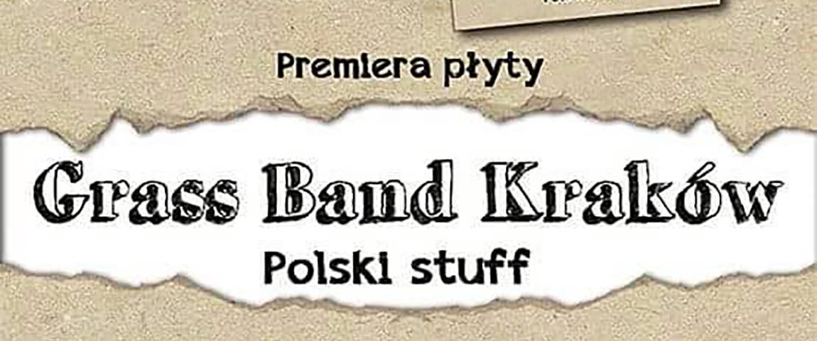 Grass Band Kraków premiera płyty Polski Stuff