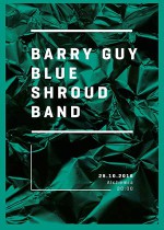 Wydarzenie: BARRY GUY BLUE SHROUD BAND – REZYDENCJA (28-10-2016)