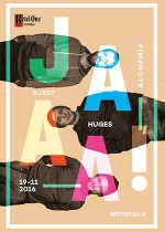 Ketel One Stage:  JAAA! + DJ SZy & Huges
