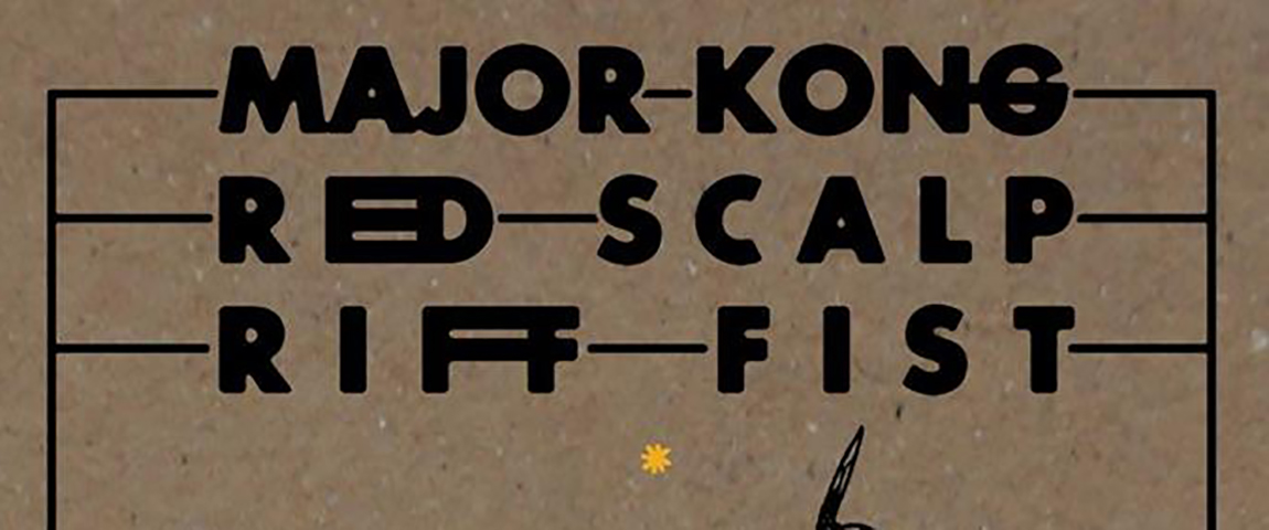 SG: Major Kong / Red Scalp / Riff Fist