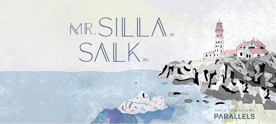 Mr. Silla + SALK // Parallels // Alchemia