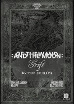 SD # 48 – Of the Wand And the Moon / Grift / By The Spirits