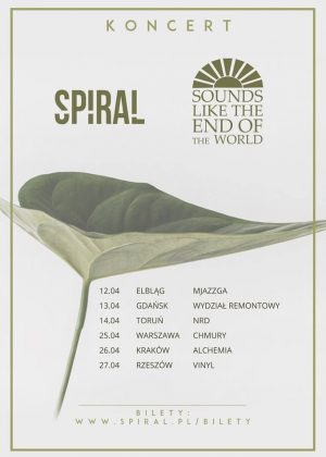 Spiral + Sounds Like The End Of The World Spiral + Sounds Like The End Of The World