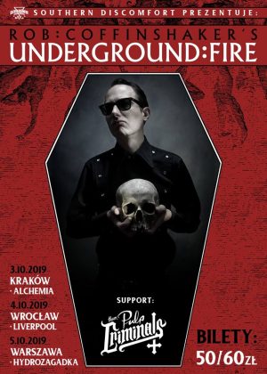 Rob Coffinshaker’s Underground Fire + Them Pulp Criminals Rob Coffinshaker’s Underground Fire + Them Pulp Criminals