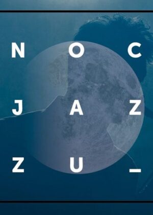 Noc Jazzu 2022 w Krakowie