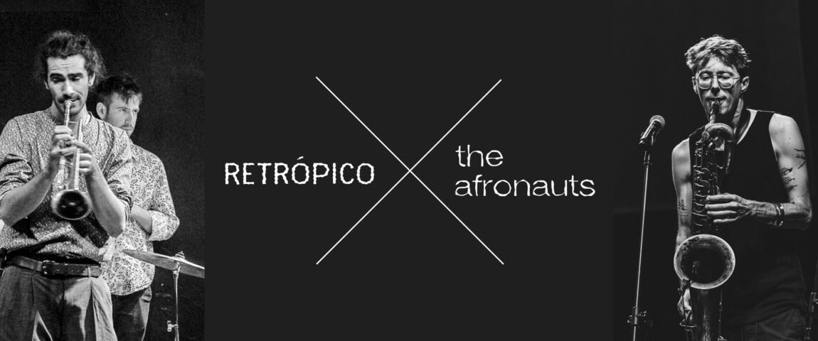 Retrópico (FR) × The Afronauts