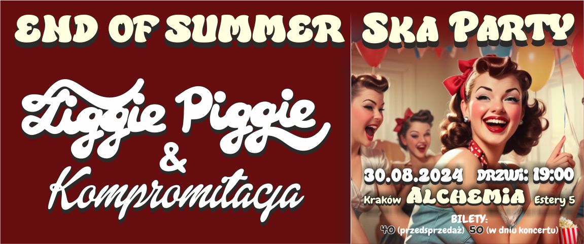 Ziggie Piggie & Kompromitacja – END OF SUMMER SKA PARTY