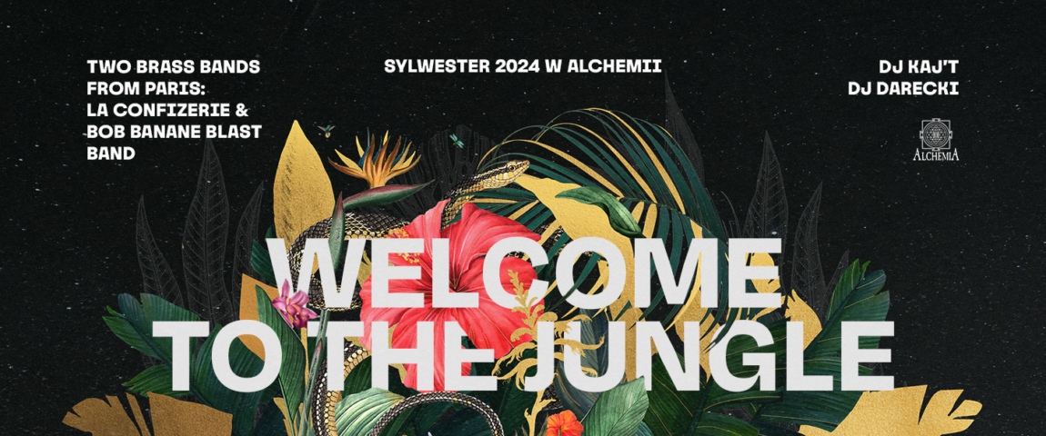 SYLWESTER 2024 ” WELCOME TO THE JUNGLE ! ”