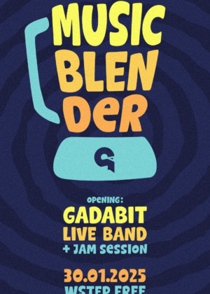 MUSIC BLENDER / GADABIT / JAM SESSION