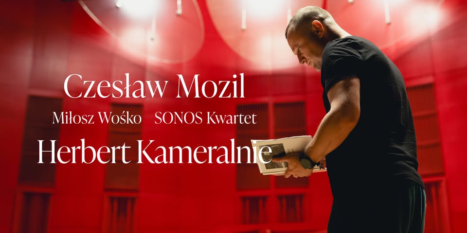 Herbert Kameralnie – Czesław Mozil / Miłosz Wośko / Sonos Quartet