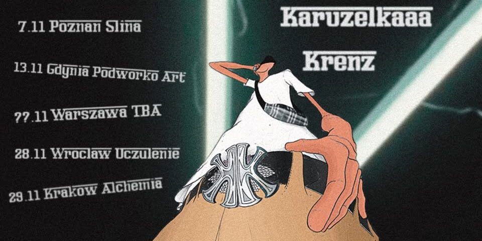 Karuzelkaaa & Krenz – K&K Tour Karuzelkaaa & Krenz – K&K Tour