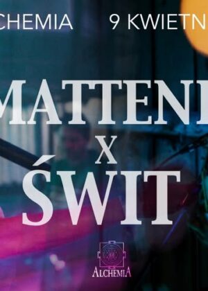MATTENIA x ŚWIT