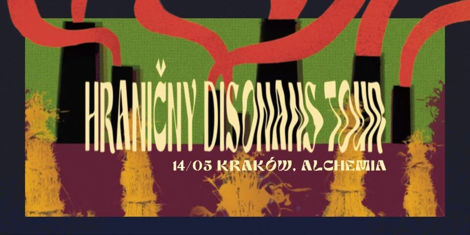 Hranicny Disonans Tour: Jarzmo (PL) + Kochlea (CZ) + Skraj (PL)