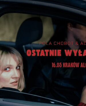 Pola Chobot & Adam Baran // WYŁADOWANIA //