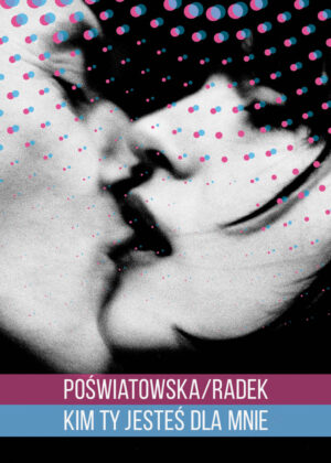Janusz Radek – Poświatowska/Radek