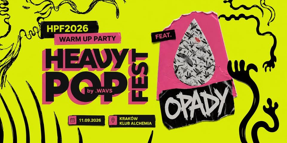 Heavy Pop Fest Warm Up Party feat. Opady