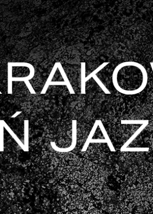 Karnet – 21. Krakowska Jesień Jazzowa 2026
